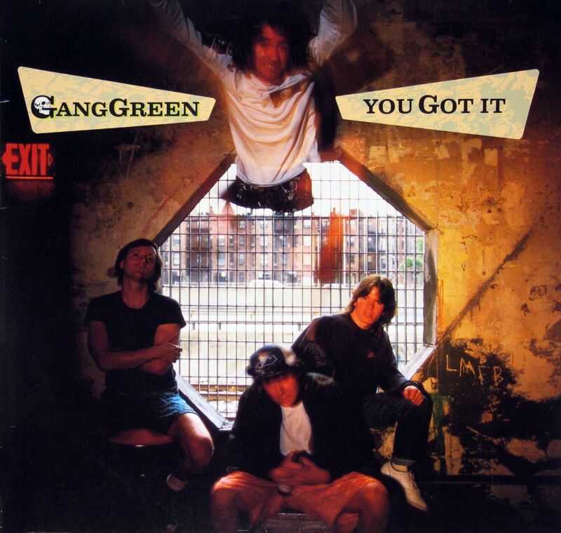 Gang Green You Got It 12″ Vinyl LP Gang Green You Got It