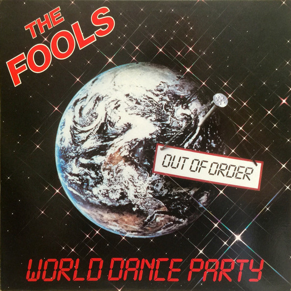 The Fools – World Dance Party The Fools - World Dance Party