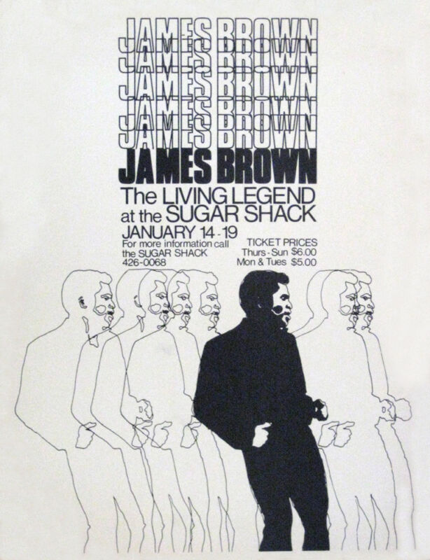 James Brown at The Sugar Shack 1971 poster – collection of Stephen Crafts James Brown at The Sugar Shack 1971 poster - collection of Stephen Crafts