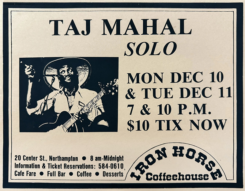Taj Mahal at Iron Horse Taj Mahal at Iron Horse