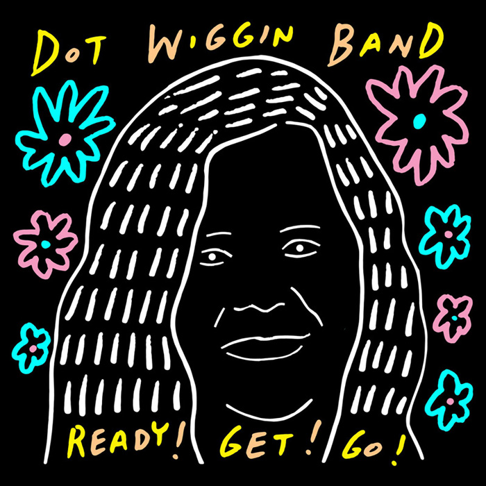 The Dot Wiggin Band – Ready! Get! Go! The Dot Wiggin Band - Ready! Get! Go!