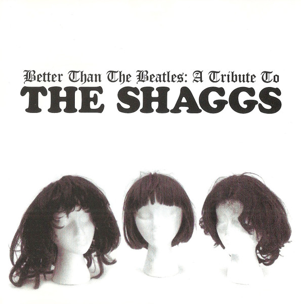 The Shaggs – Better Than The Beatles The Shaggs - Better Than The Beatles