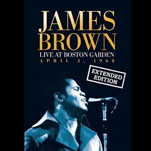 James Brown Live at the Boston Garden