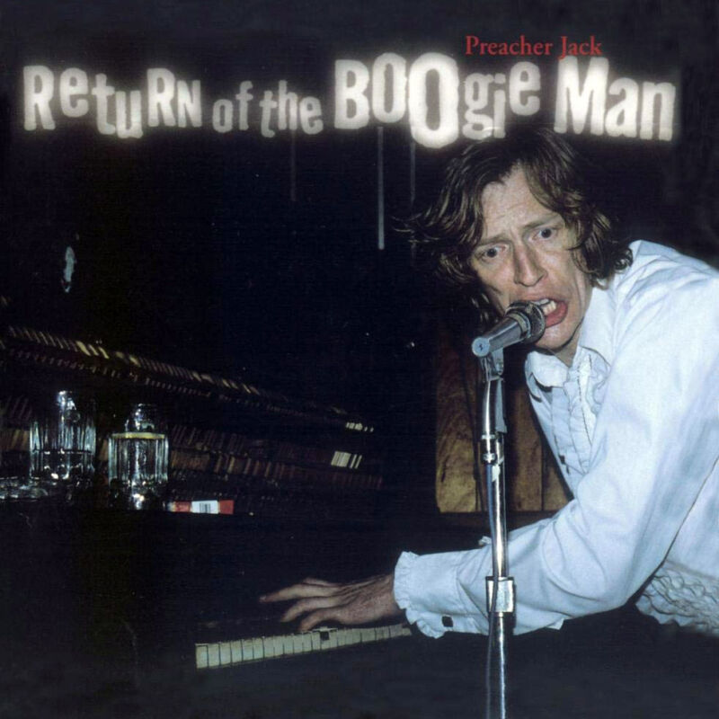 Preacher Jack – Return of the Boogie Man Preacher Jack