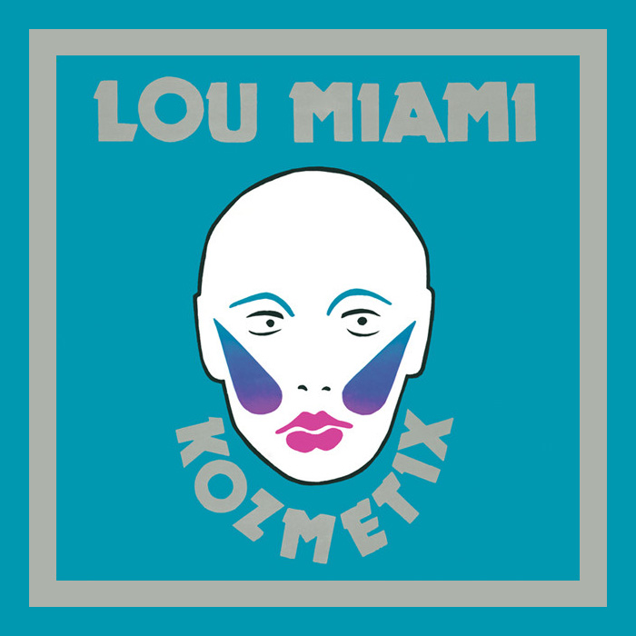 Lou Miami Kozmetix EP Lou Miami Kozmetix EP