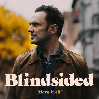 Mark Erelli – Blindsided Mark Erelli - Blindsided