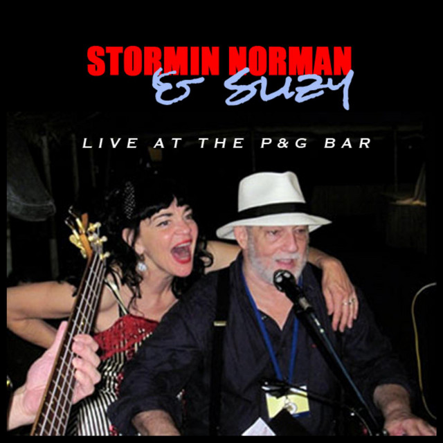 Stormin’ Norman & Suzy – Live at The P&G Bar Stormin' Norman & Suzy - Live at The P&G Bar