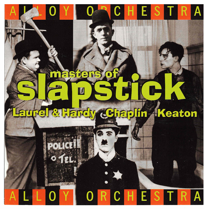 Alloy Orchestra – Masters of Slapstick Alloy Orchestra - Masters of Slapstick