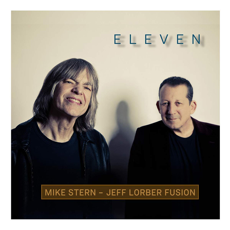 Mike Stern – Jeff Lorber Fusion – Eleven Mike Stern - Jeff Lorber Fusion - Eleven