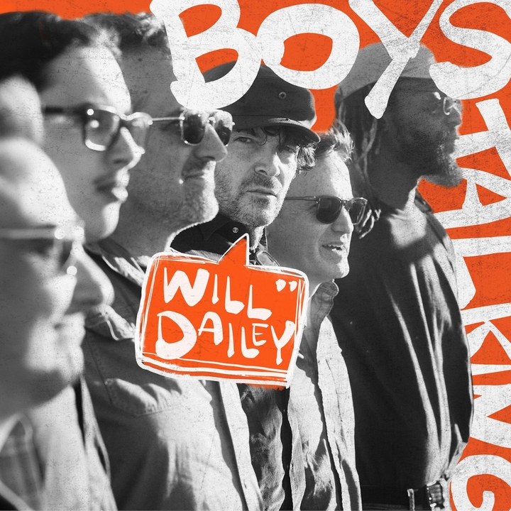 Will Dailey – Boys Talking Will Dailey - Boys Talking